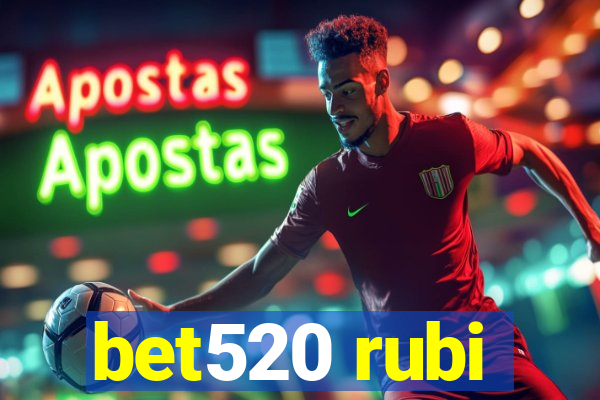 bet520 rubi